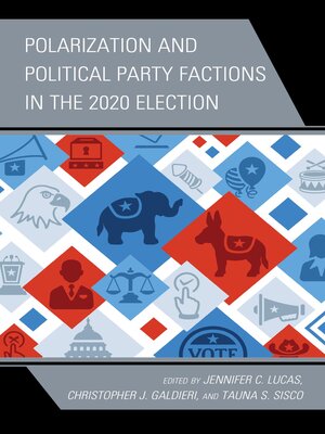 cover image of Polarization and Political Party Factions in the 2020 Election